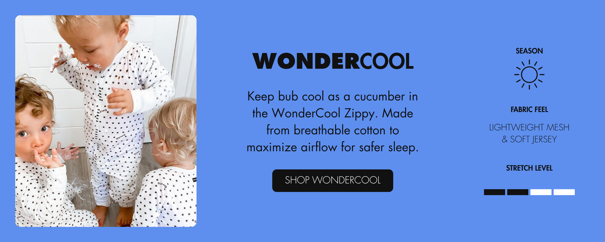 Keep bub cool as a cucumber in the WonderCool Zippy. Made from breathable cotton to maximise airflow for safer sleep.