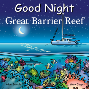 Good Night Great Barrier Reef (Boardbook)