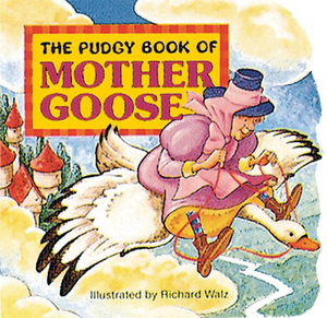 The Pudgy Book of Mother Goose (Boardbook)