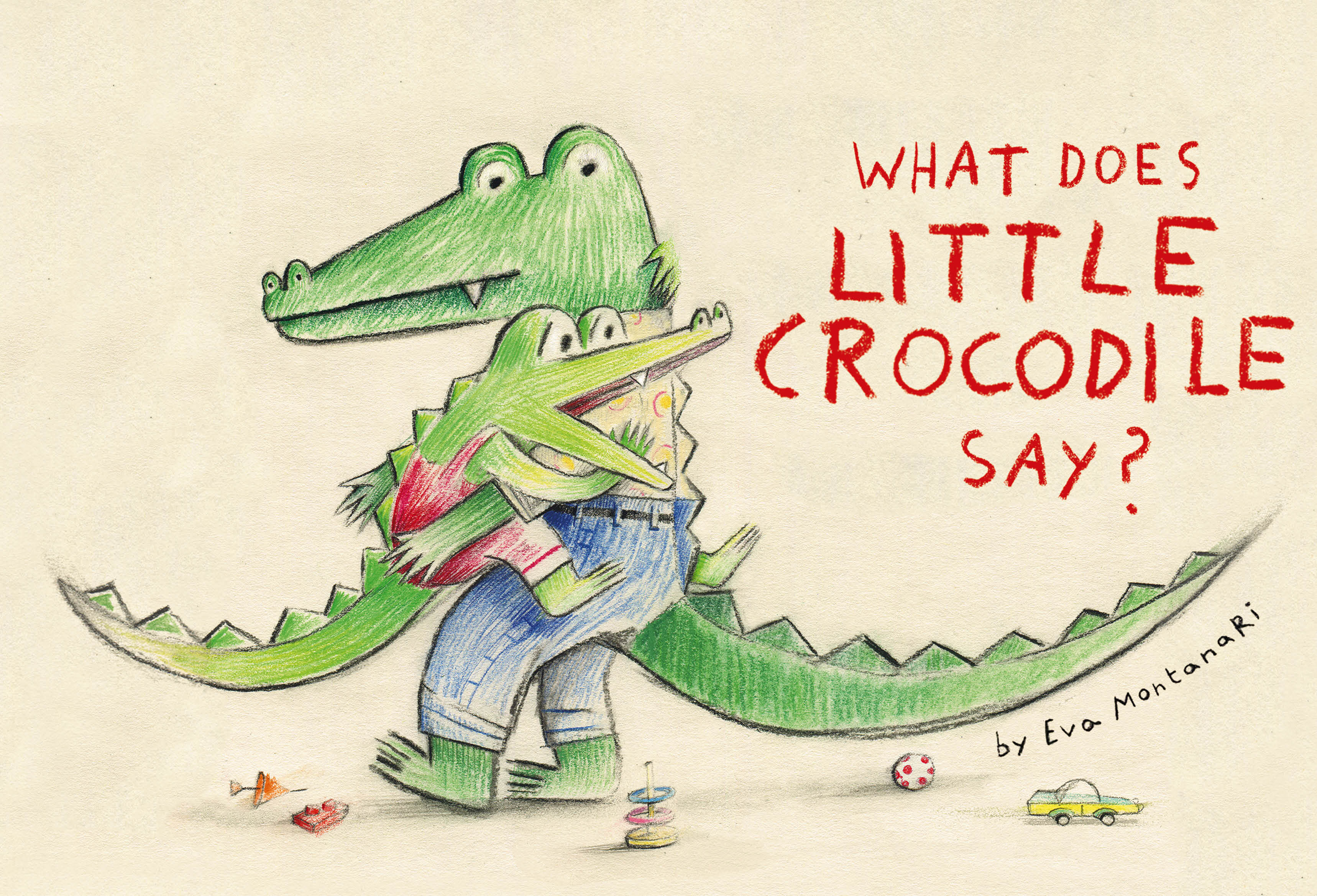 Little Crocodile What Does Little Crocodile Say? (Hardcover)