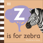 Z is for Zebra (Boardbook)